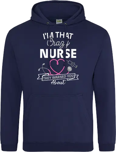 Ich Bin Die Verrückte Krankenschwester Vor Der Man Dich Gewarnt Hat Lustiges RN Pflege Design