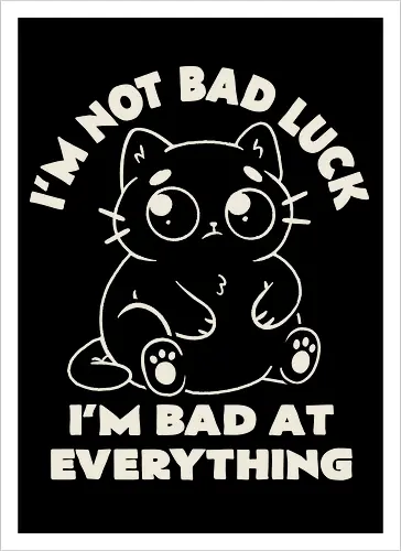 I'm Bad At Everything