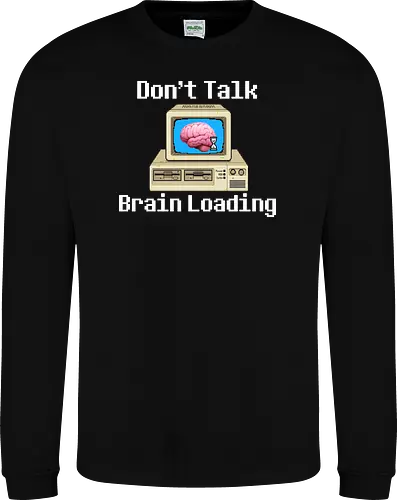 Don't Talk Brain Loading