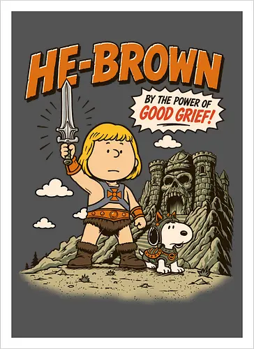 He-Brown: „By The Power of Good Grief“ – Lustige Parodie auf einen Zeichentrickfilm aus den 80ern