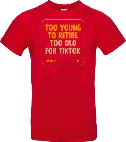 Too Old For TikTok