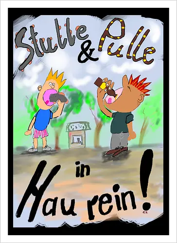 Stulle und Pulle