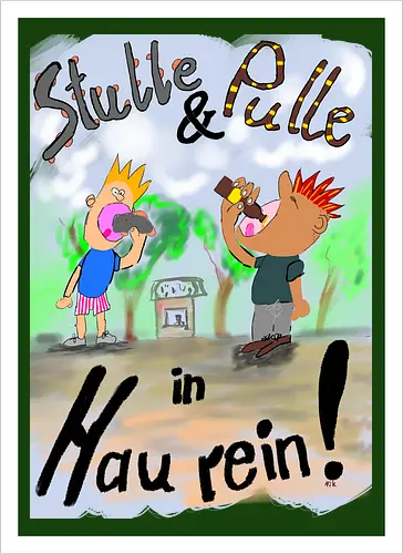 Stulle und Pulle
