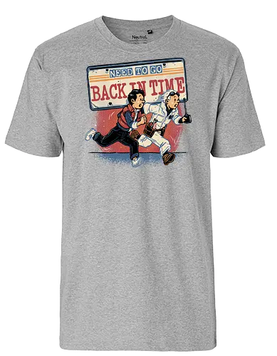 Need to go back in time - Movie, retro, time travel, space, science fiction, adventure, mash up, family, funny, cute - Fairtrade T-Shirt