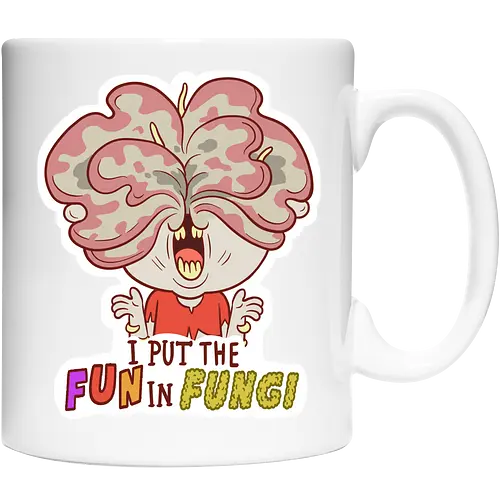 I put the fun in fungi
