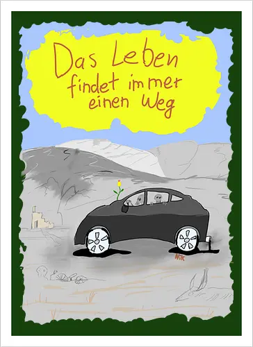 Das Leben findet immer einen Weg