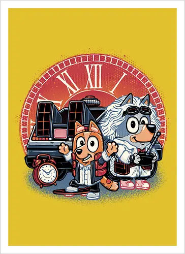 Bark in Time we go - TV series, animation, puppy, cute, funny, mash up, movie, retro, time travel, space, science fiction - Artprint