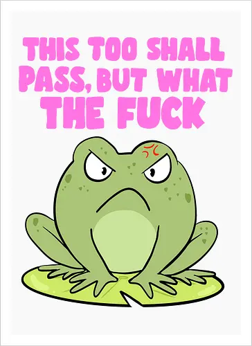 This too shall pass