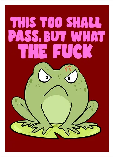 This too shall pass