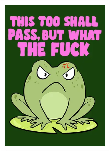 This too shall pass