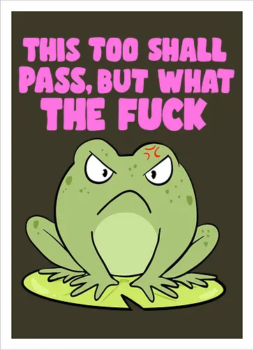 This too shall pass