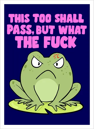 This too shall pass