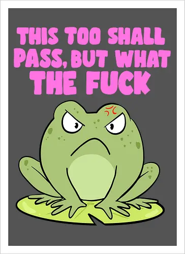 This too shall pass