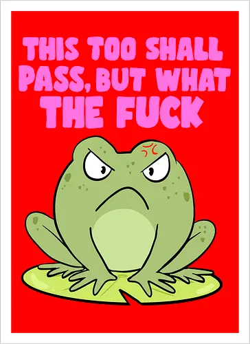 This too shall pass