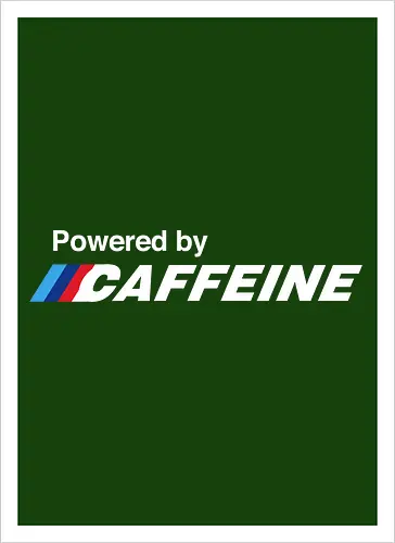 Powered by Caffeine
