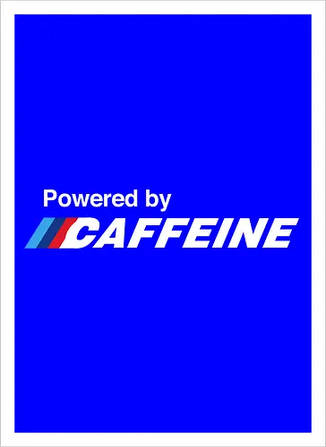 Powered by Caffeine