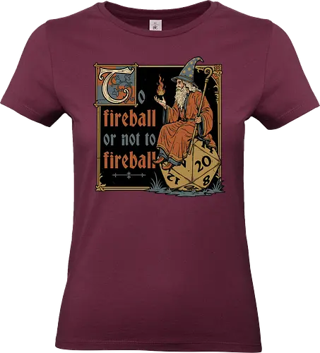 Medieval Wizard Fireball - Medieval, Wizard Hat, Wizard, Wizard Humor, Black Mage, Mage, Sorcery, Sorcerer, Swords And Sorcery, Magic, Magical, Ritual, Fireball, Rpg, Role-play, Role-playing, Roleplay Game, Role-playing Game, Roleplaying, Roleplaying Game, Fantasy, Adventure, Meme, Fun, Funny, Shakespeare, William Shakespeare, D20, Dungeon Master, Dungeons, Dungeon, Fire - Standard T-Shirt (Women)