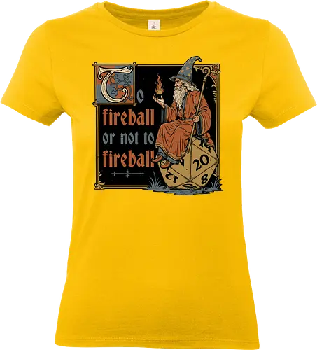 Medieval Wizard Fireball - Medieval, Wizard Hat, Wizard, Wizard Humor, Black Mage, Mage, Sorcery, Sorcerer, Swords And Sorcery, Magic, Magical, Ritual, Fireball, Rpg, Role-play, Role-playing, Roleplay Game, Role-playing Game, Roleplaying, Roleplaying Game, Fantasy, Adventure, Meme, Fun, Funny, Shakespeare, William Shakespeare, D20, Dungeon Master, Dungeons, Dungeon, Fire - Standard T-Shirt (Women)