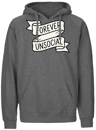 Forever Unsocial: Classic Tattoo Banner - introvert graphic tee, forever unsocial shirt, traditional tattoo banner, funny antisocial apparel, minimalist quote shirt, vintage ribbon graphic, sarcastic aesthetic clothing, homebody tee, funny introvert merch, classic tattoo art design - Fairtrade Hoodie