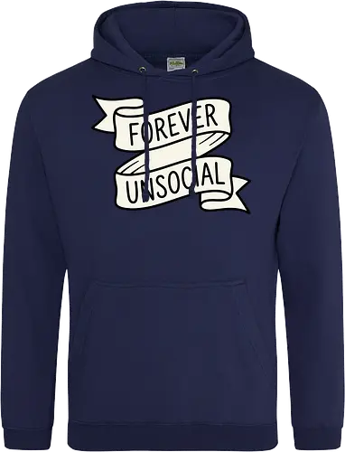 Forever Unsocial: Classic Tattoo Banner - introvert graphic tee, forever unsocial shirt, traditional tattoo banner, funny antisocial apparel, minimalist quote shirt, vintage ribbon graphic, sarcastic aesthetic clothing, homebody tee, funny introvert merch, classic tattoo art design - Standard Hoodie