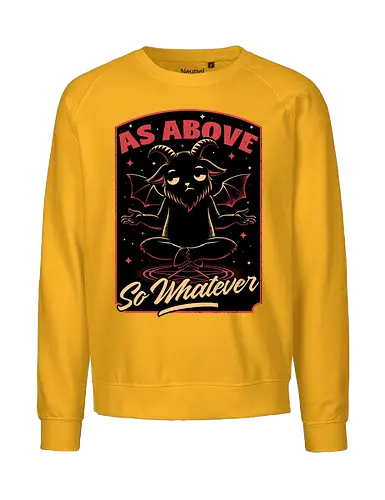 Baphomet Whatever Funny - Baphomet, Whatever, Fun, Funny, Cool, Demon, Devil, Sarcasm, Sarcastic, Sarcastic Art, Sarcastic Humor, Ritual, Occult, Occultism, Magic, Magical, Magical Creatures, Magical Creature, Dark Fantasy, Cozy Fantasy, Exhausted, Exhausts, Exhausting, Exhaustion, Pentagram, Above - Fairtrade Sweatshirt