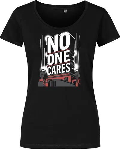 No One Cares – Bold Urban Typography - no one cares shirt, bold typography design, motivational streetwear, urban graphic t-shirt, brutalist typography poster, sarcastic quote art, black red white design, modern wall art, edgy slogan shirt, 3D lettering artwork - Women T-Shirt