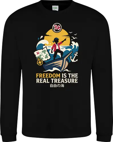 Freedom is the Real Treasure - pirate adventure shirt, anime sailing graphic tee, freedom quote apparel, One Piece inspired design, nautical streetwear, retro ocean wave shirt, treasure map graphic, Japanese text pirate merch, minimalist anime fashion, wanderlust clothing - Sweatshirt