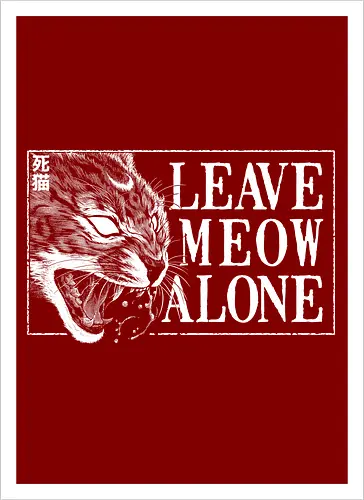 Leave Meow Alone - baphomet, satanic cat, neko, cat, death cat, skull cat, metal cat, death metal, deathcore, black metal, aesthetic, japan, introvert, alone, anti social, black and white, streetwear, macabre, satanic, goth, goth cat, gothic, dark art, metal logo, black metal logo, deathcore font, occult, underground, black work, rebel cat, witchcraft, halloween, dark magic, lucifer, demon, hell, devil - Artprint