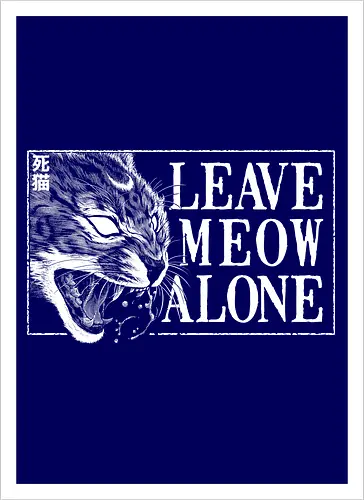 Leave Meow Alone - baphomet, satanic cat, neko, cat, death cat, skull cat, metal cat, death metal, deathcore, black metal, aesthetic, japan, introvert, alone, anti social, black and white, streetwear, macabre, satanic, goth, goth cat, gothic, dark art, metal logo, black metal logo, deathcore font, occult, underground, black work, rebel cat, witchcraft, halloween, dark magic, lucifer, demon, hell, devil - Artprint
