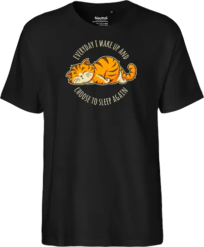 I Choose Sleep - not today, lazy cat, sorry im late, humor, funny quote, sorry not sorry, always late, cute cat, anxiety, awkward, introvert, party, anxious, sarcastic, funny saying, funny slogan, sarcasm - Fairtrade T-Shirt
