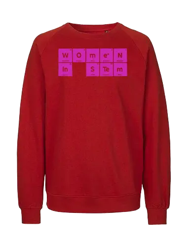 Women in STEM Periodic Table - women in stem, stem, steminist, periodic table, science, woman, girl, technology, engineering, maths, power, text, pink, love, xmorfina - Fairtrade Sweatshirt