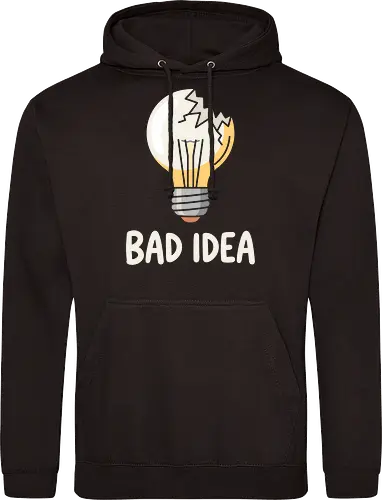 The Bad Idea Bulb - bad idea shirt, broken lightbulb graphic, funny sarcastic tee, ironic humor apparel, shattered bulb design, minimalist aesthetic streetwear, quirky quote clothing, self deprecating fashion, creative block merch, relatable mistake shirt - Standard Hoodie