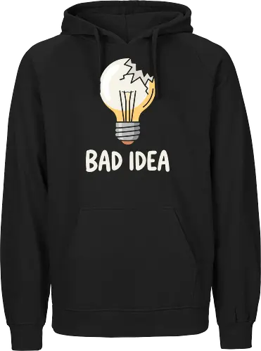 The Bad Idea Bulb - bad idea shirt, broken lightbulb graphic, funny sarcastic tee, ironic humor apparel, shattered bulb design, minimalist aesthetic streetwear, quirky quote clothing, self deprecating fashion, creative block merch, relatable mistake shirt - Fairtrade Hoodie
