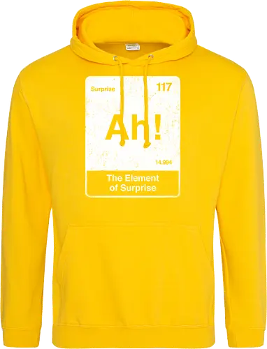 Ah The element of surprise - Ah surprise, the element, elements, science, scientist, Ryan gosling, project Hail Mary, space, comedy, am I smart, the element of surprise, chemistry, physics, science fiction, Periodic table - Standard Hoodie