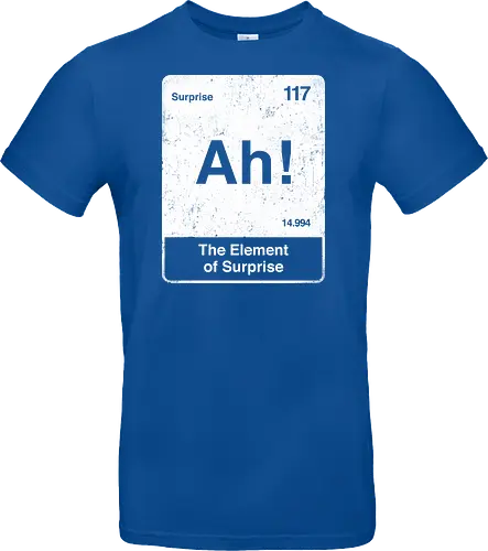 Ah The element of surprise - Ah surprise, the element, elements, science, scientist, Ryan gosling, project Hail Mary, space, comedy, am I smart, the element of surprise, chemistry, physics, science fiction, Periodic table - Standard T-Shirt