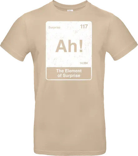 Ah The element of surprise - Ah surprise, the element, elements, science, scientist, Ryan gosling, project Hail Mary, space, comedy, am I smart, the element of surprise, chemistry, physics, science fiction, Periodic table - Standard T-Shirt