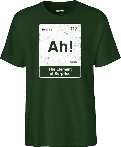 Ah The element of surprise - Ah surprise, the element, elements, science, scientist, Ryan gosling, project Hail Mary, space, comedy, science fiction, Periodic table, am I smart, the element of surprise, chemistry, physics - Fairtrade T-Shirt