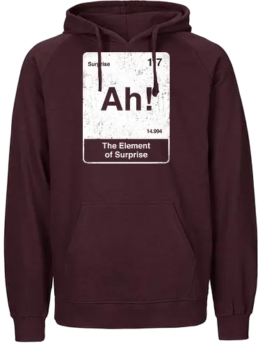 Ah The element of surprise - Ah surprise, the element, elements, science, scientist, Ryan gosling, project Hail Mary, space, comedy, am I smart, the element of surprise, chemistry, physics, science fiction, Periodic table - Fairtrade Hoodie