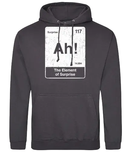 Ah The element of surprise - Ah surprise, the element, elements, science, scientist, Ryan gosling, project Hail Mary, space, comedy, am I smart, the element of surprise, chemistry, physics, science fiction, Periodic table - Standard Hoodie