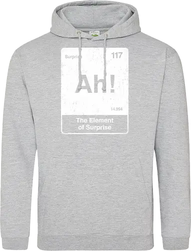 Ah The element of surprise - Ah surprise, the element, elements, science, scientist, Ryan gosling, project Hail Mary, space, comedy, science fiction, Periodic table, am I smart, the element of surprise, chemistry, physics - Standard Hoodie