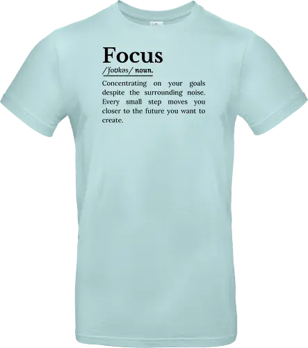 Fokus Definition Inspirierender Spruch Über Konzentration - Fokus Definition, Fokus Spruch, inspirierender Spruch, motivierender Spruch, Konzentration, Disziplin, Zielsetzung, persönliche Entwicklung, Selbstverbesserung, Produktivität Mindset, Erfolg Mindset, Entschlossenheit, Durchhaltevermögen, positive Einstellung, tägliche Motivation, Ehrgeiz, Achtsamkeit, Lebensmotivation, inspirierende Worte, Ziele erreichen, motivierende Typografie, minimalistisches Zitat, Growth Mindset, Selbstvertrauen Inspiration, ermutigende Botschaft - Standard T-Shirt