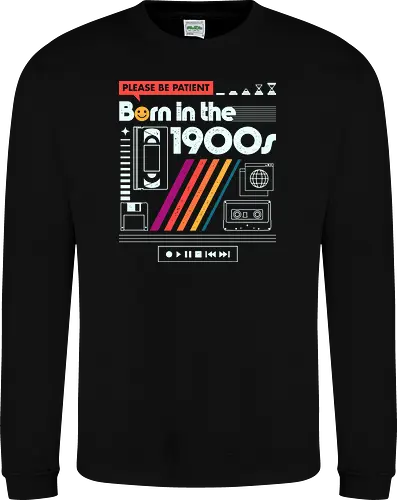 Born in the 1900s - 1900s, cassette tape, coding, computer, developer, floppy disk, funny, geek, internet, movies, music, nerd, nostalgia, programmer, vhs - Sweatshirt