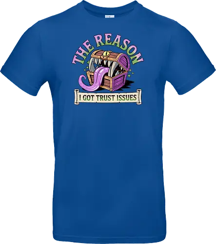 The reason I got trust issues - dnd mimic, trust issues, ttrpg gift, dungeon master, critical role, dnd monster, goblin dice, critical hit - Standard T-Shirt