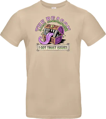The reason I got trust issues - dnd mimic, trust issues, ttrpg gift, dungeon master, critical role, dnd monster, goblin dice, critical hit - Standard T-Shirt