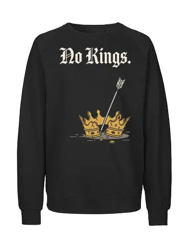 No Kings: The Shattered Crown - broken crown shirt, no kings graphic tee, anti monarchy apparel, rebellion streetwear, dark fantasy clothing, medieval RPG merch, shattered crown design, gothic font aesthetic, edgy minimalist fashion, revolution graphic shirt - Fairtrade Sweatshirt