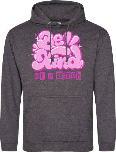 Be Kind of a Bitch - be kind of a bitch, bitchy, sarcastic, womens rights, sassy humor, cheeky humor, funny adulting, bitch, hilarious women, feminism, funny, girl power, pink, text, xmorfina - Standard Hoodie