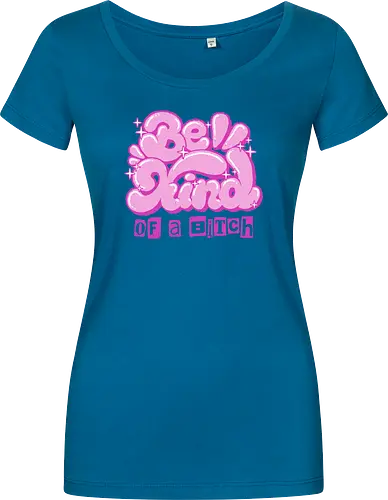 Be Kind of a Bitch - be kind of a bitch, bitchy, sarcastic, womens rights, sassy humor, cheeky humor, funny adulting, bitch, hilarious women, feminism, funny, girl power, pink, text, xmorfina - Women T-Shirt