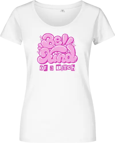 Be Kind of a Bitch - be kind of a bitch, bitchy, sarcastic, womens rights, sassy humor, cheeky humor, funny adulting, bitch, hilarious women, feminism, funny, girl power, pink, text, xmorfina - Women T-Shirt