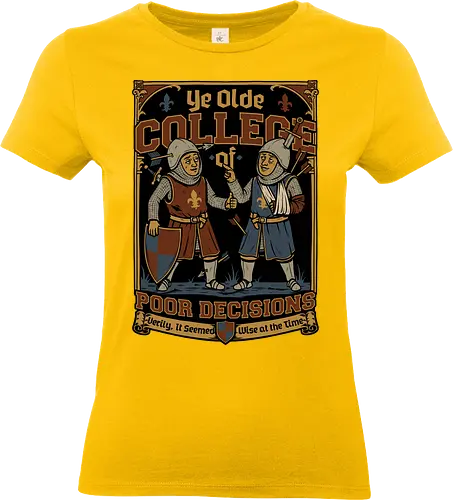 Medieval Knight College - Medieval, Knights, Knight, College Humor, College, Retro College, College Parody, University, University Shirt, Fake University, Decisions, Bad Decisions, Decision, Wise, Warrior, War, Fight, Battle, Fun, Funny, Rpg, Role-play, Role-playing, Roleplay Game, Role-playing Game, Critical Role, Roleplay, Roleplaying, D20, Roleplaying Game, Pen and Paper, Dungeon Master, Pen and Paper, Pen and paper, Dungeon, Fantasy, Adventure, Mascot, Meme - Standard T-Shirt (Women)