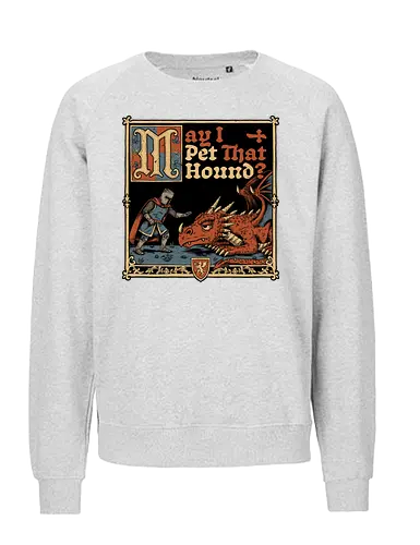 Medieval Meme Pet Dragon - Medieval, Memes, Meme, Internet, Pet, Dragon, Monster, Creature, Fun, Funny, Rpg, Role-play, Role-playing, Roleplay Game, Role-playing Game, Roleplay, Roleplaying Game, D20, Dungeon Master, Dungeon, Dungeons, Fantasy, Adventure, Magic, Magical Creatures, Magical Creature, Magical, Dog, Knight, Warrior - Fairtrade Sweatshirt